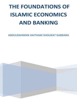 cover image of The Foundations of Islamic Economics and Banking